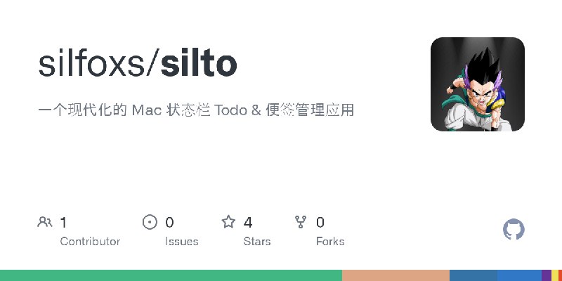 GitHub - silfoxs/silto: 一个现代化的 Mac 状态栏 Todo & 便签管理应用