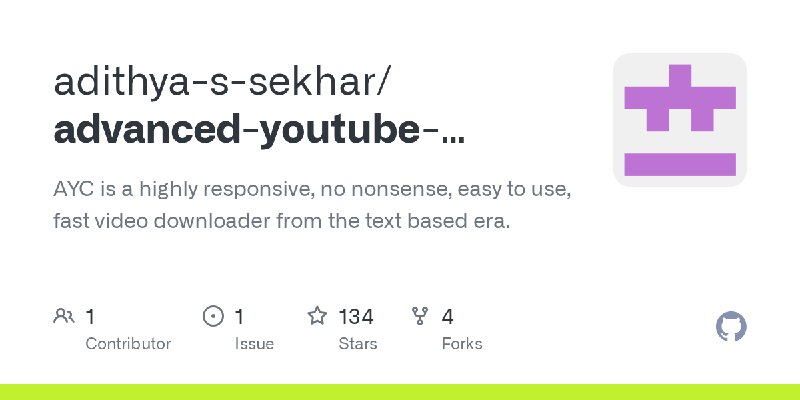 GitHub - adithya-s-sekhar/advanced-youtube-client-ayc: AYC is a highly responsive, no nonsense, easy to use, fast video downloader…