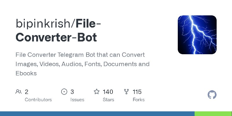 GitHub - bipinkrish/File-Converter-Bot: File Converter Telegram Bot that can Convert Images, Videos, Audios, Fonts, Documents and…