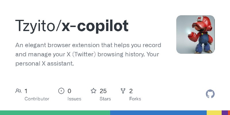 GitHub - Tzyito/x-copilot: An elegant browser extension that helps you record and manage your X (Twitter) browsing history. Your…