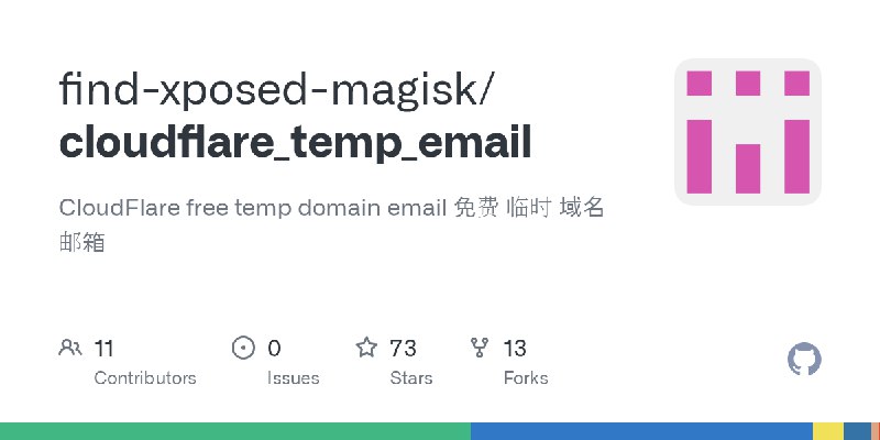 GitHub - find-xposed-magisk/cloudflare_temp_email: CloudFlare free temp domain email 免费 临时 域名邮箱