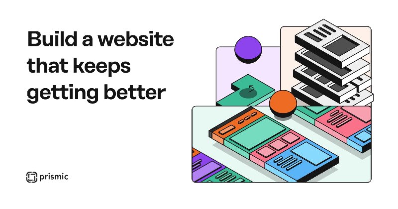 Prismic: Headless Page Builder for Next.js, Nuxt & SvelteKit