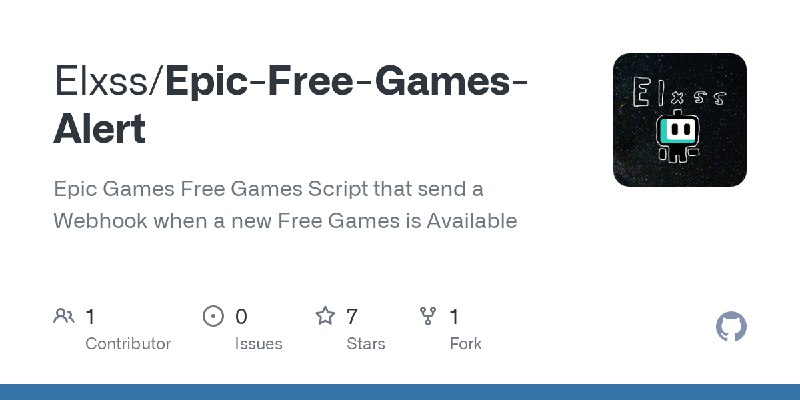 GitHub - Elxss/Epic-Free-Games-Alert: Epic Games Free Games Script that send a Webhook when a new Free Games is Available